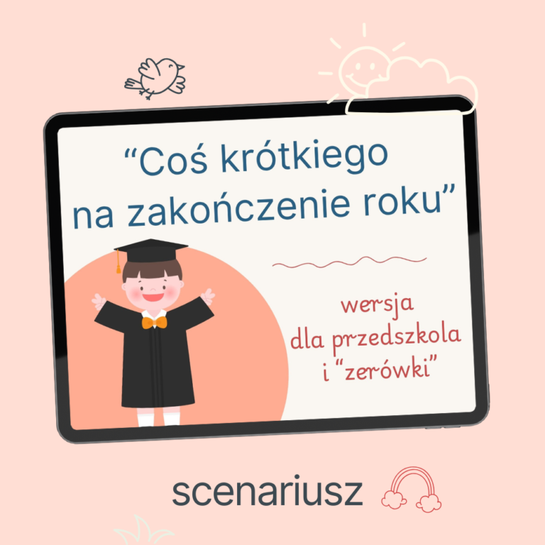 PAKIET – zakończenie roku – scenariusze dla przedszkola - Eduteksty