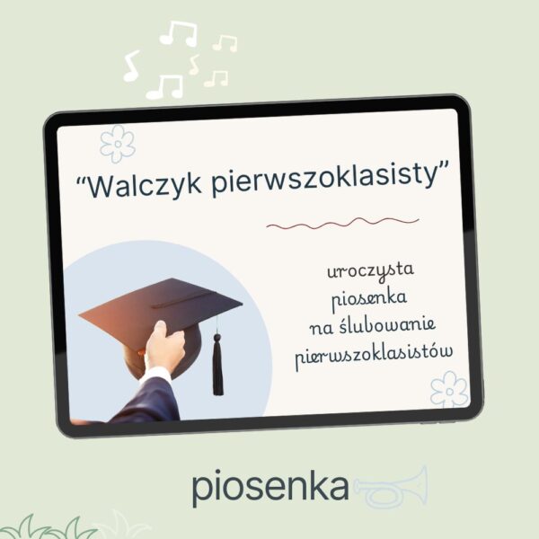 "Walczyk pierwszoklasisty" - uroczysta piosenka na ślubowanie