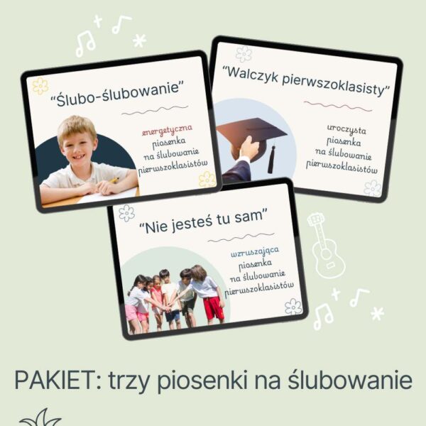 PAKIET: trzy piosenki na ślubowanie pierwszoklasistów