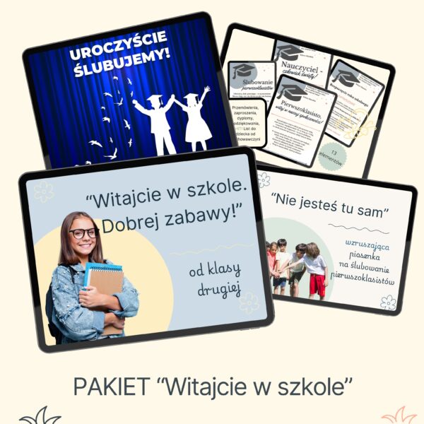 PAKIET: "Witajcie w szkole". Ślubowanie klasy pierwszej przygotowywane przez klasy starsze lub SU (może się odbywać 1 września)