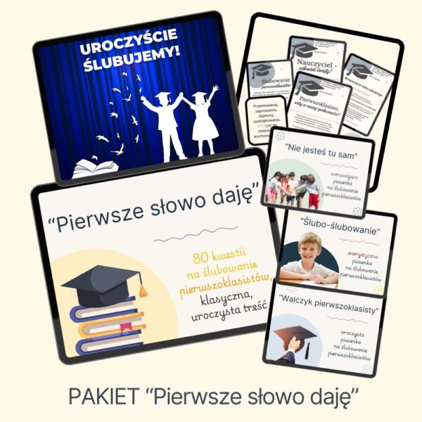 PAKIET: “Pierwsze słowo daję”. Obszerne ślubowanie klasy pierwszej